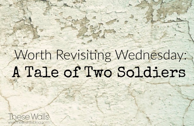 These Walls - A Tale of Two Soldiers