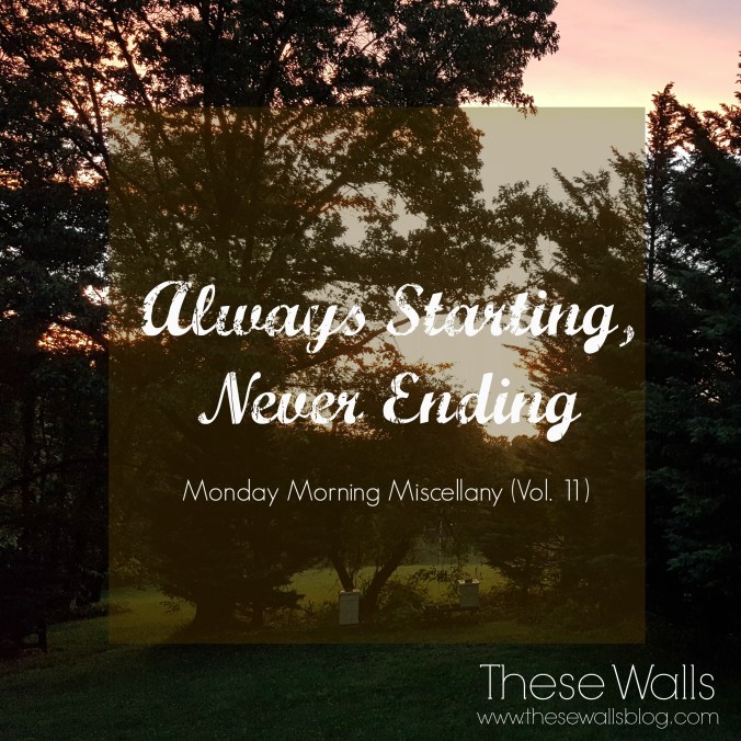 These Walls - Always Starting, Never Ending