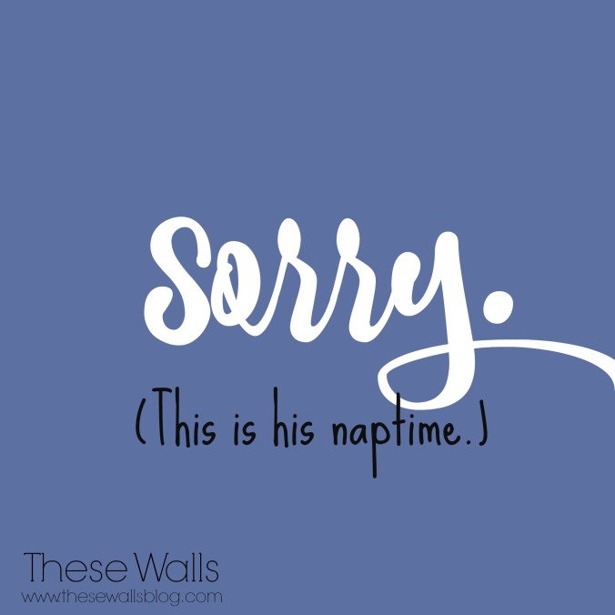 these-walls-the-kids-are-alright-sorry-this-is-his-naptime