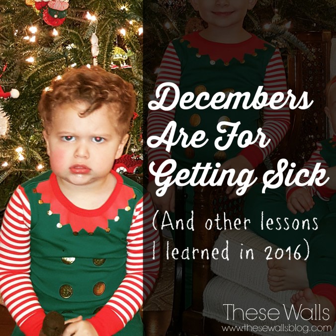 These Walls - Decembers Are For Getting Sick
