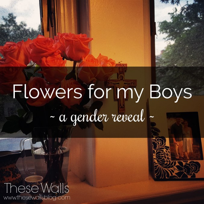 These Walls - Flowers For My Boys